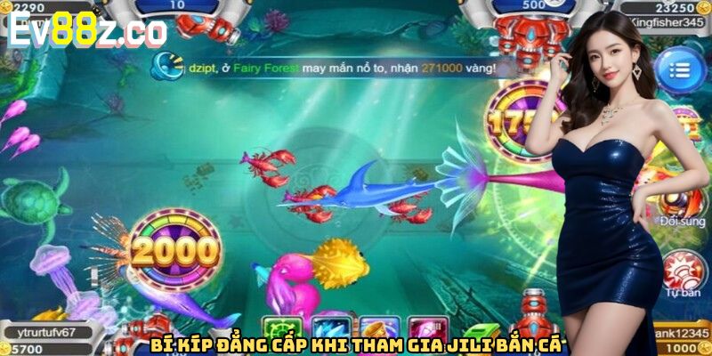 Bí kíp đẳng cấp khi tham gia Jili bắn cá